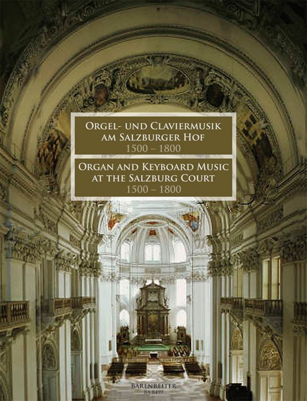 Orgel- und Klaviermusik am Salzburger Hof 1500-1800&nbsp;&nbsp;&nbsp;&nbsp;Rampe, Siegfried, Ed