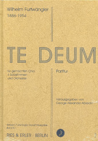 Te deum für 4 Solostimmen, für gem Chor&nbsp;&nbsp;und Orchester&nbsp;&nbsp;Partitur (Studienpartitur)