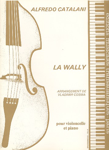 La Wally  pour violoncelle et piano  
