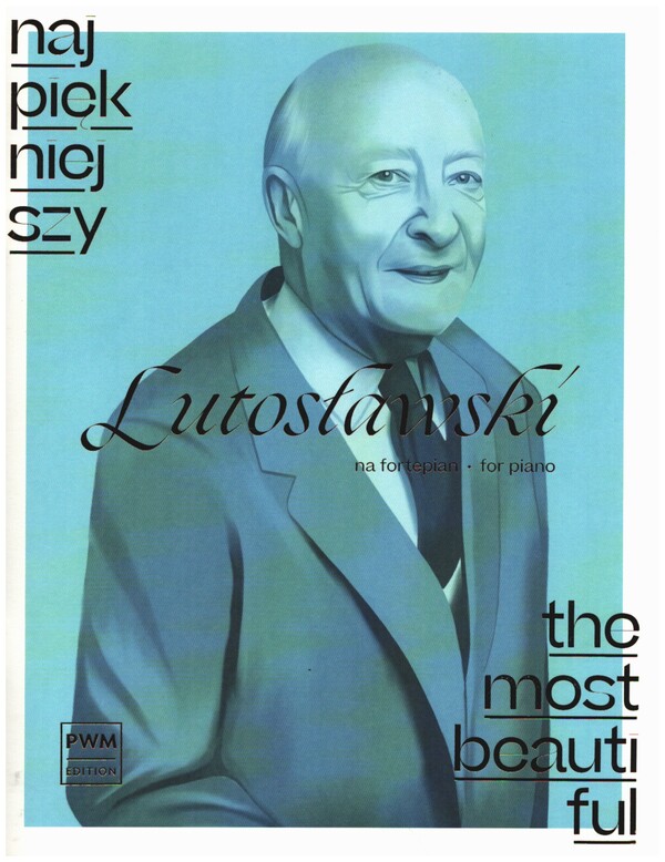 The most beautiful Lutoslawski &nbsp;&nbsp;for piano&nbsp;&nbsp;