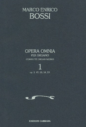 Opera omnia per organo vol.1  (op.3, 49, 53, 54 e op.59)  