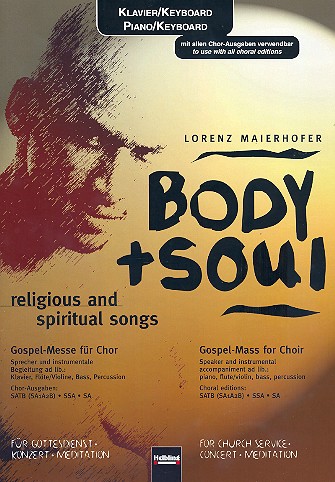 Body and Soul  für Chor a cappella (Sprecher und Instrumente ad lib)  Begleitung für Klavier/Keyboard/Orgel
