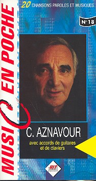 Musique en poche vol.18:&nbsp;&nbsp;20 chansons avec paroles&nbsp;&nbsp;et musiques de Charles Aznavour