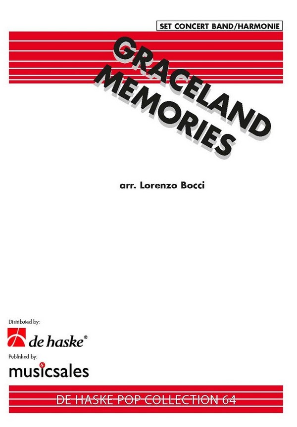 Graceland memories: for concert band&nbsp;&nbsp;score and parts&nbsp;&nbsp;Bocci, Lorenzo,  arr.