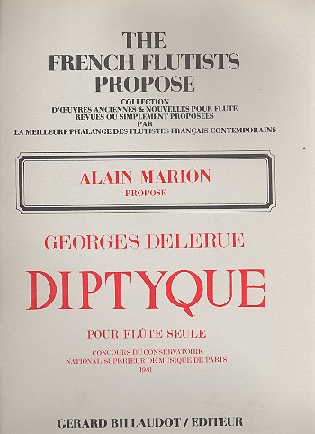Diptyque pour flute seule&nbsp;&nbsp;The french flutists propose&nbsp;&nbsp;Alain Marion propose