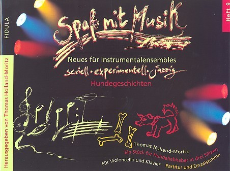 Hundegeschichten   für Violoncello und Klavier  Spass mit Musik Band 9