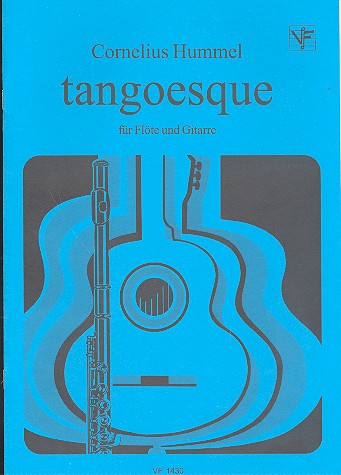 Tangoesque für Flöte und Gitarre&nbsp;&nbsp;Spielpartitur&nbsp;&nbsp;