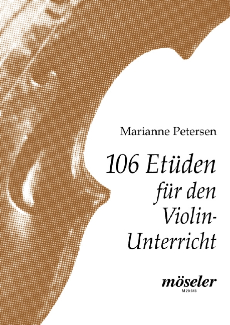 106 Violinetüden für den Violinunterricht  für Violine  