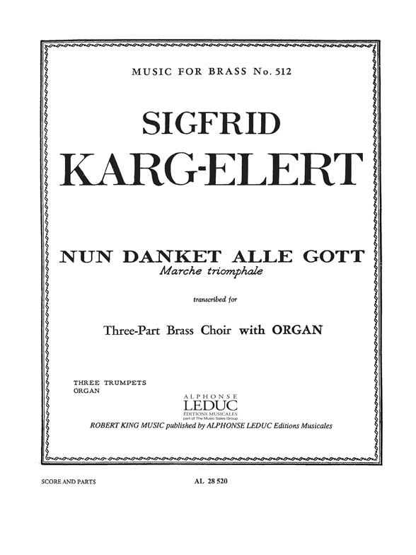 Nun danket alle Gott für 3 Trompeten&nbsp;&nbsp;und Orgel&nbsp;&nbsp;Partitur und Stimmen