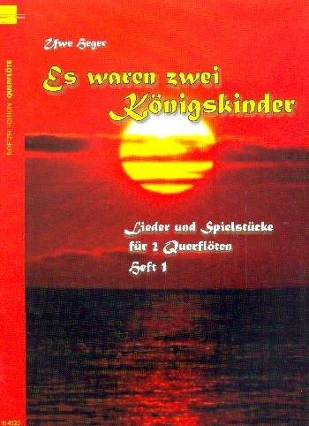 Es waren zwei Königskinder&nbsp;&nbsp;für 2 Flöten&nbsp;&nbsp;Spielpartitur