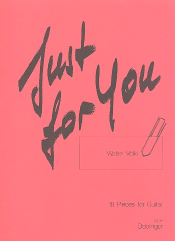 Just for you 18 pieces&nbsp;&nbsp;for guitar&nbsp;&nbsp;