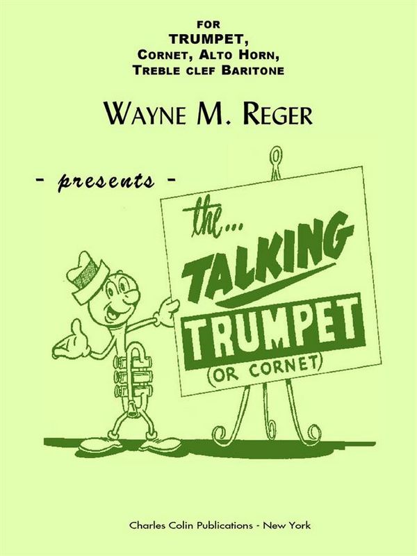 The Talking Trumpet  for trumpet (cornet, alto horn, melaphone, treble clef baritone)  