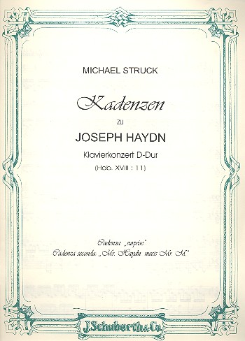 Kadenzen zum Konzert D-dur  Hob.XIII:11  für Klavier und Orchester für Klavier  Struck, Michael, Arr.