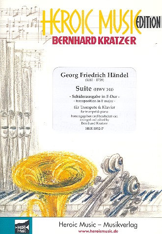 Suite F-Dur HWV341 &nbsp;&nbsp;für Trompete und Klavier (erleichterte Fassung)&nbsp;&nbsp;