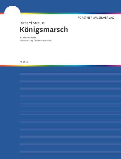Königsmarsch&nbsp;&nbsp;für 8 Trompeten, 4 Trommeln und Klavier&nbsp;&nbsp;Klavierauszug
