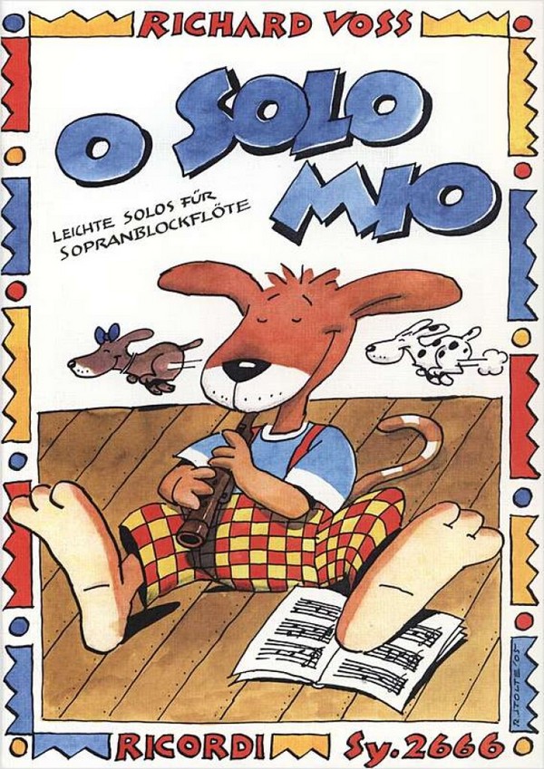 O solo mio leichte Solos&nbsp;&nbsp;für Sopranblockflöte mit&nbsp;&nbsp;Gitarrenakkorden