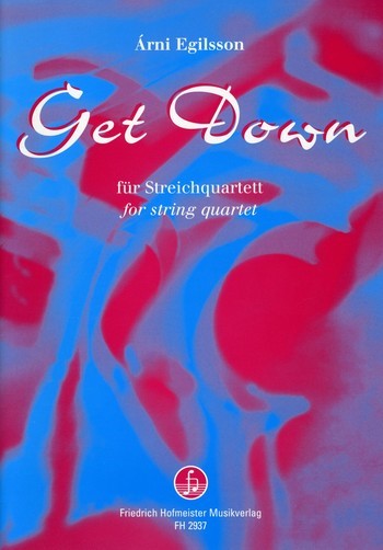 Get Down   für Streichquartett  Partitur und Stimmen