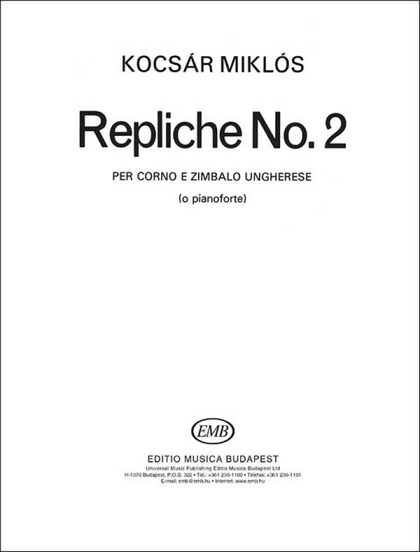 Repliche no.2 per corno e zimbalo&nbsp;&nbsp;ungherese (Pianoforte)&nbsp;&nbsp;