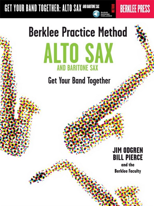 Berklee practice method (+CD)&nbsp;&nbsp;for alto and baritone saxophone&nbsp;&nbsp;Pierce, Bill, Koautor