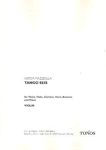 Tango seis for violin, flute, clarinet, horn,&nbsp;&nbsp;bassoon and piano&nbsp;&nbsp;Stimmen