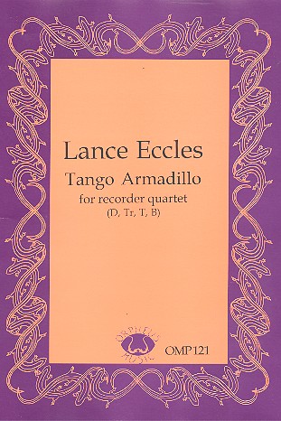 Tango Armadillo  for recorder quartet,  score and parts