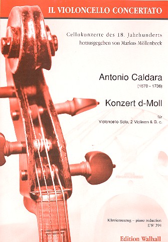 Konzert d-Moll  für Violoncello solo, 2 Violinen und Bc  für Violoncello und Klavier