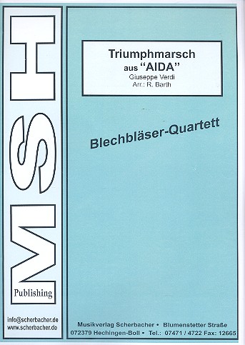 Triumphmarsch aus Aida für  2 Trompeten und  2 Posaunen,  Partitur und Stimmen  Barth, R., Arr.