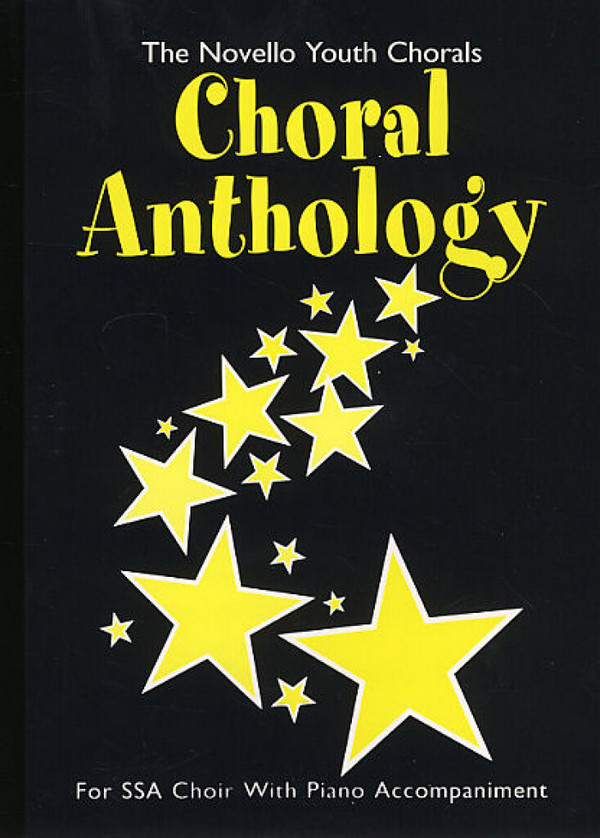 Choral Anthology The Novello Youth Chorals&nbsp;&nbsp;for mixed chorus and piano&nbsp;&nbsp;score