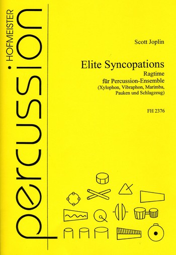 Elite Syncopations für Percussion-Ensemble&nbsp;&nbsp;(Xylophon, Vibraphon, Marimba, Pauken, Schlagzeug)&nbsp;&nbsp;