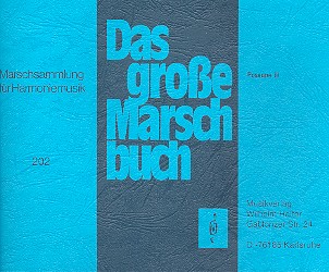 Das grosse Marschbuch für&nbsp;&nbsp;Blasorchester&nbsp;&nbsp;Posaune 2 in C