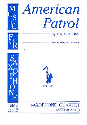 American Patrol  for 4 saxophones (AAT T/B)  score and parts