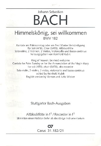 Himmelskönig, sei willkommen BWV182&nbsp;&nbsp;für Soli, gem Chor und Orchester&nbsp;&nbsp;Altblockflöte in F1