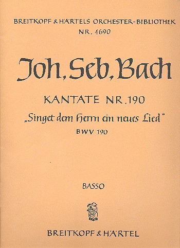 Singet dem Herrn ein neues Lied&nbsp;&nbsp;Kantate Nr.190 BWV190&nbsp;&nbsp;Kontrabass