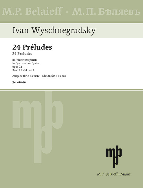 24 Preludes im Vierteltonsystem op.22 Band 1  für 2 Klaviere  