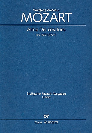 Alma Dei creatoris KV277 &nbsp;&nbsp;für Soli (SAT), gem Chor, 2 Violinen und Bc (3 Pos ad lib.)&nbsp;&nbsp;Klavierauszug