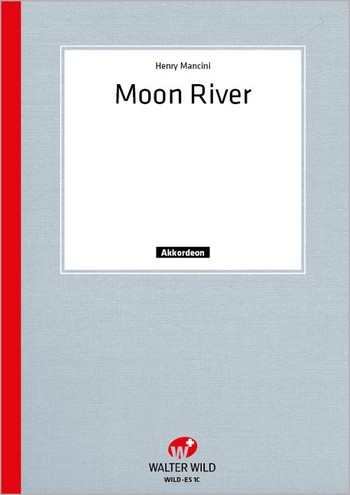 Moon River  für Akkordeon  (auch 1. Stimme der Orchesterfassung)