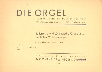 Italienische und süddeutsche  Orgelstücke des frühen 17. Jahrhunderts  