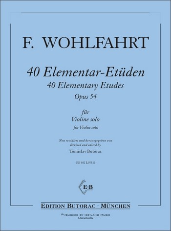 40 Elementar-Etüden op.54 für Violine solo  Butorac, Tomislav, ed  