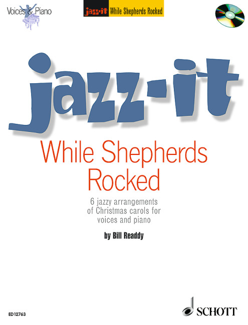 While shepherds rocked (+CD) - 6 jazzy arrangements of Christmas carol&nbsp;&nbsp;for voices (1-4) and piano&nbsp;&nbsp;score