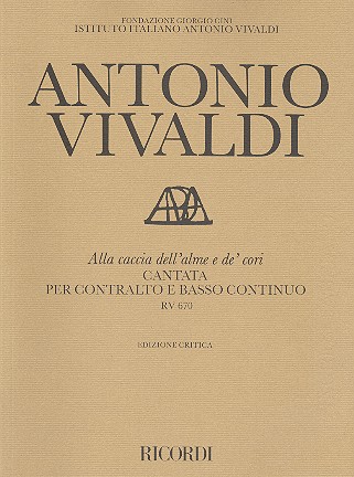 Alla caccia dell'alme e de'  cori Kantate RV670 für Alt und Bc  