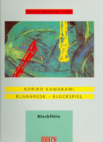 Klangrede - Blockspiel für  einen Blockflötenspieler  (Blocklöten, Schlagzeug, Stimme)