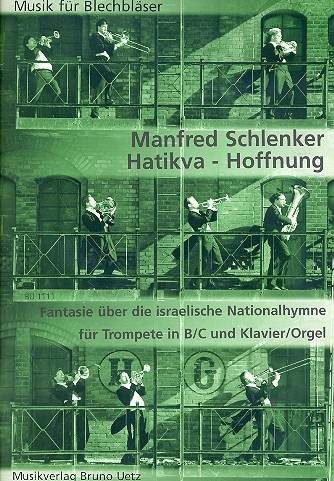 Hatikva - Hoffnung für Trompete und&nbsp;&nbsp;Tasteninstrument&nbsp;&nbsp;Fantasie über die israelische Nationalhymne