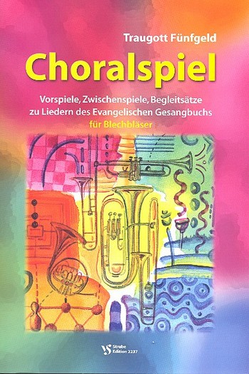 Choralspiel  für Blechbläser  Spielpartitur
