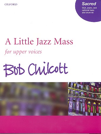 A little Jazz Mass  for upper voices and piano, (drum kit, bass ad lib)  vocal score