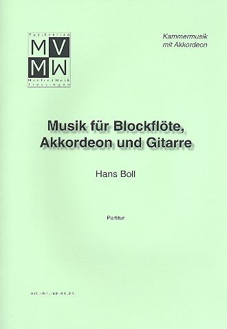 Musik  für Blockflöte, Akkordeon und Gitarre  Partitur und Stimmen