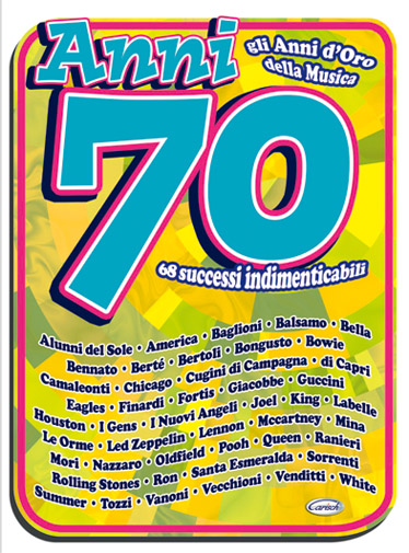 Anni 70: 70 successi  Songbook Melodieausgabe  mit Akkordbez.
