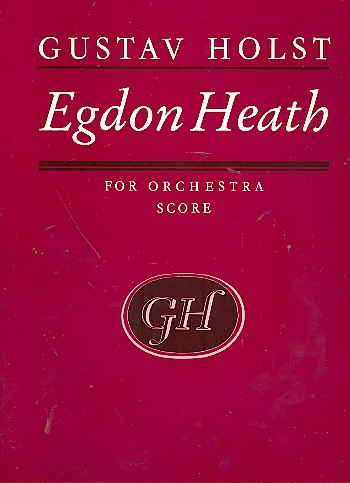 Egdon Heath op.47&nbsp;&nbsp;for orchestra, score&nbsp;&nbsp;