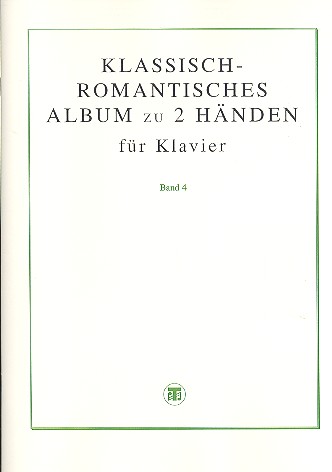 Klassisch-romantisches Album Band 4  für Klavier  