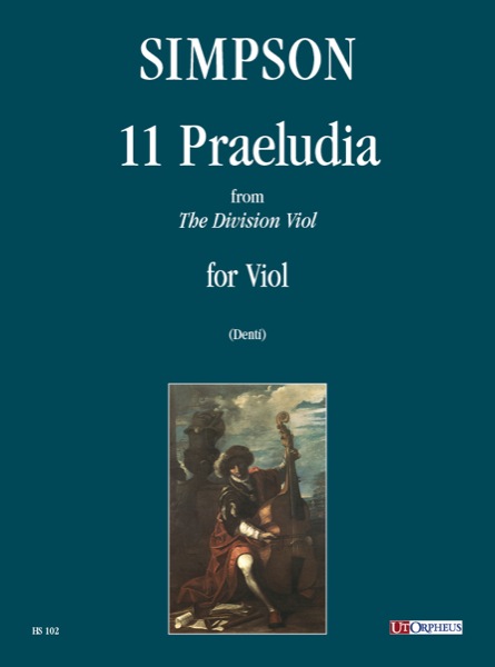 11 praeludia da The  Division Viol per viola da gamba  Denti, C., ed