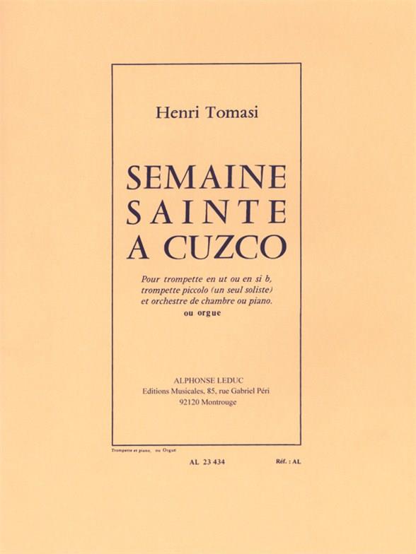 Semaine sainte a Cuzco&nbsp;&nbsp;pour trompette, trompette piccolo&nbsp;&nbsp;(un seul soliste) et piano ou orgue